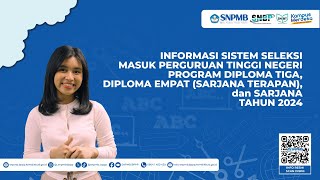 Informasi Mekanisme Seleksi Nasional Penerimaan Mahasiswa Baru SNPMB Tahun 2024 [upl. by Rhoades601]