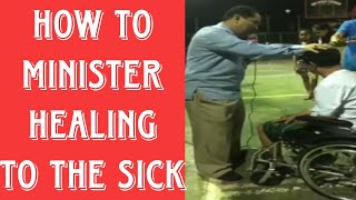 HOW TO MINISTER HEALING TO THE SICK  HARVARD USA student Dr J Lopez ThD [upl. by Netnerb]