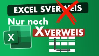 Excel XVERWEIS vs SVERWEIS Nachfolger löst alle Probleme [upl. by Amery]