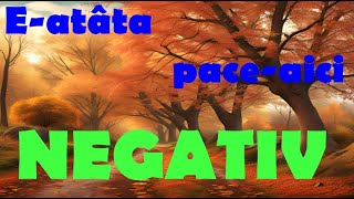 Eatâta paceaici  NEGATIV [upl. by Atinomar]