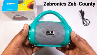 Zebronics ZebCounty  Unboxing amp Review  SoundTest  Zebronics Bluetooth Speaker [upl. by Dailey]