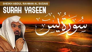 Qari Sudais Surah Yaseen  سورة يس  Qari Abdul Rahman al Sudais [upl. by Harday]