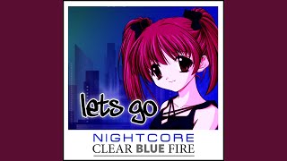 Lets Go Nightcore Version [upl. by Alleram297]