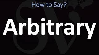 How to Pronounce Arbitrary CORRECTLY [upl. by Olodort]