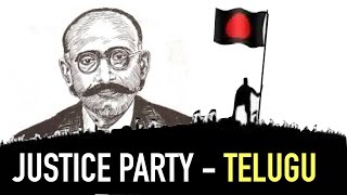 తెలుగు  Justice Party Movement in Telugu  Origin of dravidar Kazhagam  History for APPSC amp TSPSC [upl. by Quiteri]