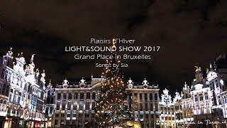 LIGHT amp SOUND SHOW 2017  Grand Place in Bruxelles  4K Video [upl. by Aser]