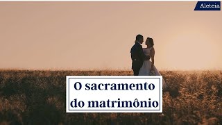 O sacramento do matrimônio 💝💞💕 [upl. by Yelnahs917]