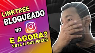 Link BLOQUEADO no Instagram  Linktree Não Funciona RESOLVIDO [upl. by Mcguire799]