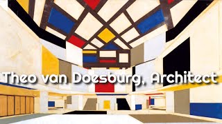 Theo van Doesburg Architect [upl. by Letta]