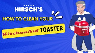 How to Clean Your KitchenAid Toaster Tips from Hirsch’s [upl. by Owena883]