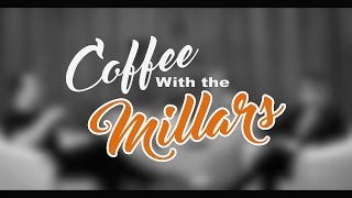 Coffee With The Millars  Coffee Business Life Skills PART 1 [upl. by Notsirt34]