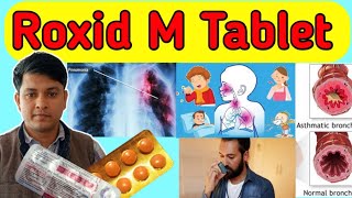 Roxid M Tablet Uses  Roxid M Tablet uses in hindiRoxithromycin ambroxol usesAsthmatic bronchitis [upl. by Akienom]