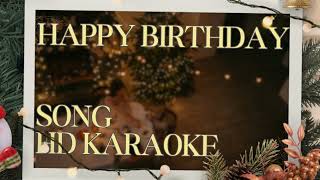 Happy Birthday karaoke song pianoremix track music guitar  Birthday Song karaoke instrumental [upl. by Ackley]