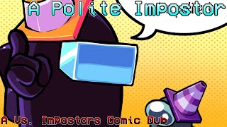 A Polite Impostor  A Vs Impostors Comic Dub [upl. by Enawtna590]