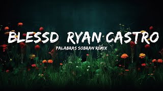 1 Hour Palabras Sobran Remix  Blessd Ryan Castro Bryant Myers Hades 66  Café Lyrics [upl. by Verity317]