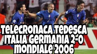 Telecronaca tedesca al gol di Grosso e Del Piero in semifinale del mondiale 2006 contro la Germania [upl. by Persson498]