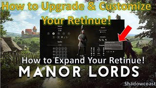 How to Upgrade and Customize your Retinue in Manor Lords Early Access 2024 [upl. by Clover]