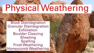 Physical Weathering Definition Types and Processes of Physical Weathering  Mechanical Weathering [upl. by Jacobina224]