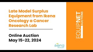 Online Auction May 1522  Late Model Surplus Equipment from Ikena Oncology a Cancer Research Lab [upl. by Atina]