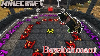 Minecraft Bewitchment Mod Explained Badly 119 [upl. by Abby]