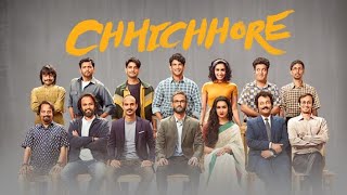 Chhichhore 2019 Hindi Bollywood Movie  SushantSinghRajput ShraddhaKapoor VarunSharma [upl. by Fulcher]