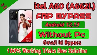 Itel A60 Frp Bypass android 1213New solutionNew Tricks💯workingitelA662L Google account bypass [upl. by Sophia]