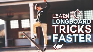 FASTEST way to learn LONGBOARD TRICKS amp steps [upl. by Matejka685]