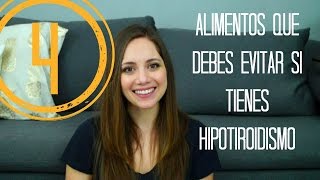 4 alimentos que debes evitar si tienes Hipotiroidismo  Julieta Jareda [upl. by Sapienza]