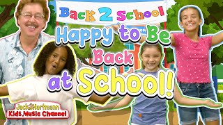 Happy to Be Back at School  Back to School Song for Kids  Jack Hartmann [upl. by Lladnek]