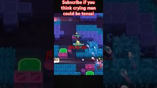 Crying man could be tensai Crying Man 1vs9 brawlstars credits to RandomGuyBS [upl. by Loseff]