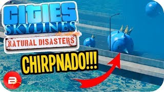 Cities Skylines ▶CHIRPNADO ATTACK◀ 3 Cities Skylines Green Cities Natural Disasters [upl. by Ahern]