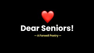 Poetry For Seniors ❤️  Dear seniors  Farewell Poetry  KKSB [upl. by Trix]