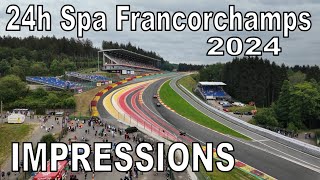 24h Spa Francorchamps 2024  IMPRESSIONS FROM AROUND THE TRACK [upl. by Asira30]