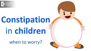 Constipation in children when to worry [upl. by Itsirhc]