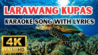 LARAWANG KUPAS I Karaoke Song With Lyrics I Tagalog Songs I karaoke lyrics [upl. by Schouten]