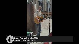 Conor Ferraioli with quotRewindquot by Paolo Nutini 03042023 [upl. by Dulcie649]