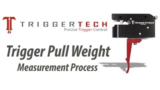 TriggerTech Pull Weight Measurement Process [upl. by Georgiana]