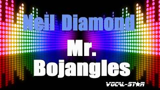 Neil Diamond – Mr Bojangles Karaoke Version with Lyrics HD VocalStar Karaoke [upl. by Delaney]