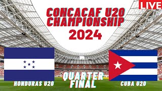 Honduras vs Cuba U20 CONCAAF 2024 Championship Quarter Final Preview Prediction [upl. by Pavier]