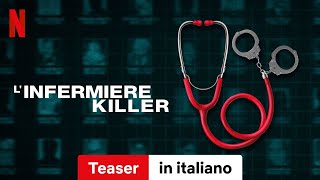 Linfermiere killer Teaser  Trailer in italiano  Netflix [upl. by Eudo]