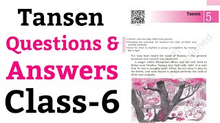 Tansen  Questions And Answers English For Class 6 NCERT [upl. by Esiuqcaj690]