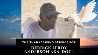 The Thanksgiving service for the late Derrick Leroy Anderson aka Doc [upl. by Sybyl]