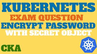 CKA Exam Question  Create a Kubernetes Secret File to Encrypt Username and Password KillerCoda [upl. by Kcirdek]