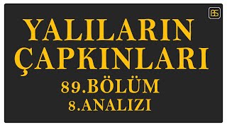 Yalıların Çapkınları 89Bölüm 8Analizi Üzgünüm Seyran İntikam Adeti Yerine Getirilmeli [upl. by Dane]