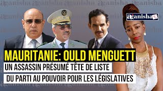 Mauritanie Ould Menguett un tortionnaire présumé candidat aux législatives [upl. by Isadora]