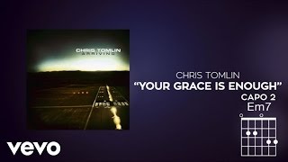 Chris Tomlin  Your Grace Is Enough Lyrics And Chords [upl. by Reprah]