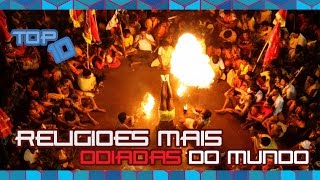 TOP 10  RELIGIÕES MAIS ODIADAS DO MUNDO [upl. by Kurr]