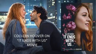 Is Colleen Hoover nervous about what her book fans will think of quotIt Ends With Usquot movie [upl. by Otti]