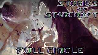 Zerg FINALE Episode 10 Full Circle  Stories of Starcraft [upl. by Ritz372]