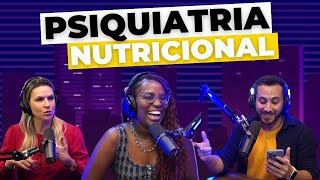 39 Psiquiatria Nutricional  DocShow  O PodCast do Doc [upl. by Lerrud]